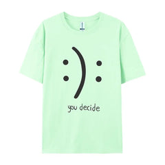 You Decide Print Womans Streetwear T-Shirt
