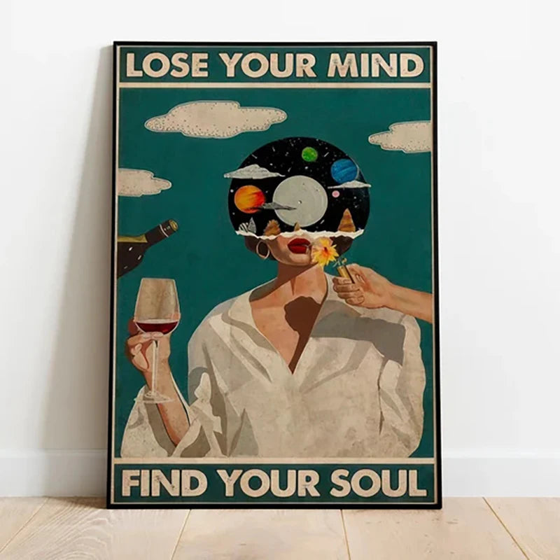 Lose Your Mind, Find Your Soul by Snagg A Print