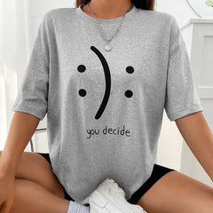 You Decide Print Womans Streetwear T-Shirt