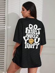 Women's "Do What Makes You Happy" Graphic T-Shirt | Cotton Oversized Street Casual Short Sleeve Tee