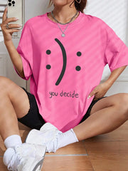 You Decide Print Womans Streetwear T-Shirt