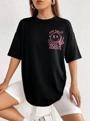 Have The Day You Deserue Print Womans Streetwear T-Shirt