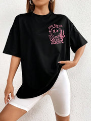Have The Day You Deserue Print Womans Streetwear T-Shirt