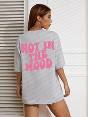 Women's "Not In The Mood" Pink Letter Print T-Shirt | Cotton Oversized O-Neck Breathable Summer Casual