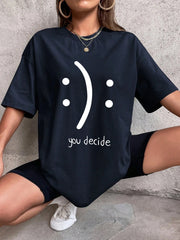 You Decide Print Womans Streetwear T-Shirt