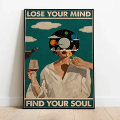 Lose Your Mind, Find Your Soul by Snagg A Print