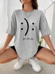 You Decide Print Womans Streetwear T-Shirt