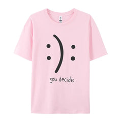 You Decide Print Womans Streetwear T-Shirt