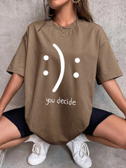 You Decide Print Womans Streetwear T-Shirt
